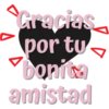 Gracias
por tu
bonita
amistad
V