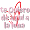te Quiero
de aquí a
la tuna