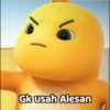 Gk usah Alesan