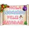 HOLA
LEONARDO
FELIZ
NAVIDAD
CHE