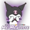 ME MENTISTE
