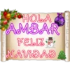 CHELO
HOLA
AMBAR
FELIZ
NAVIDAD
CHE