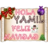ELO
HOLA
YAMIL
FELIZ F
NAVIDAD
C