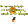 No importa lo lento
Que vayas, siempre y
cuando no te detengas.