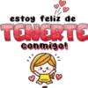 estoy feliz de TENERTE conmigo! MELISSA