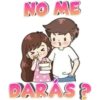 NO ME
DARÁS?