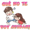 QUÉ NO TE
VOY AYUDAR!