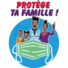 PROTÈGE
TA FAMILLE !