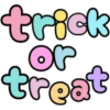 trick
or
treat