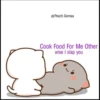 @Peach.Gomaa
Cook Food For Me Other
wise I slap you