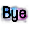 Bye