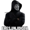 emiliohdez
ERES UN.IDIOTA