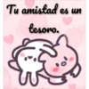 Tu amistad es un
tesono.
сч