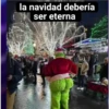 la navidad debería
ser eterna