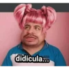 didicula...