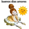 buenos dias amores