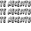 TE NECESITO
TE NECESITO
TE NECESITO