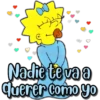 Nadie te va a
querer como yo