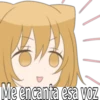Me encanta esa voz
