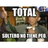 TOTAL
BRILLIANT!
Grom
SOLTERO NO TIENE PEO.