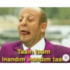 Taam taam
inandım inandım taal