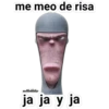 me meo de risa
esttellita
ja ja y ja