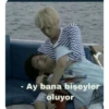 -
Ay bana bişeyler
oluyor