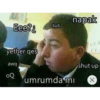 Eee?&
yether qes
awq
OQ
sus
napak
umrumda mi
shut up