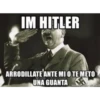 IM HITLER
ARRODILLATE ANTE MI O TE METO
UNA GUANTA memedogs ratonnet