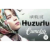 HAYIRLI VE
Huzurlu
Cumalar