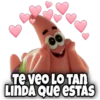 Te veo LO TAN
LINDA QUE ESTAS