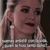 suenas ardid@ con la vida, ¿quién te hizo tanto daño?