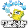 D
ESTA BURBUJA nos
UNIRA SIEMPRE