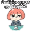Certifico que es
un estupido!!
cokki
