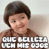 COKKI
QUE BELLEZA
VEN MIS OJOS