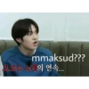 mmaksud??? 모르는 노래의 연속...