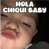 HOLA
CHIQUI BABY
COKKI