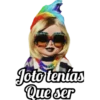 Joto tenías Que ser