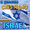 EL VERDADERO CRISTIANO BENDICE A ISRAEL Cristianos por istael d