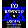 YO BENDIGO a ISRAEL Sean bendecidos los que te aman...