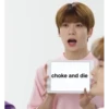 choke and die