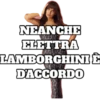 NEANCHE ELETTRA LAMBORGHINI & D'ACCORDO