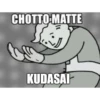 CHOTTO-MATTE KUDASAI