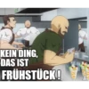 KEIN DING, DAS IST FRÜHSTÜCK! AL