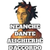 NEANCHE DANTE ALIGHIERI E D'ACCORDO