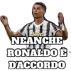 Jeen NEANCHE RONALDO D'ACCORDO