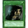 SILENCE.. I see Use this card when you have nothing to say
