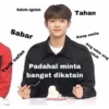 Gabole ngatain Sabar Tahan Tarik nafas Keep smile Padahal minta banget dikatain Aing sabar aing tabah