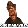 e Que MARAVILLA