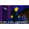 A ver, a ver, ¿qué pasó?